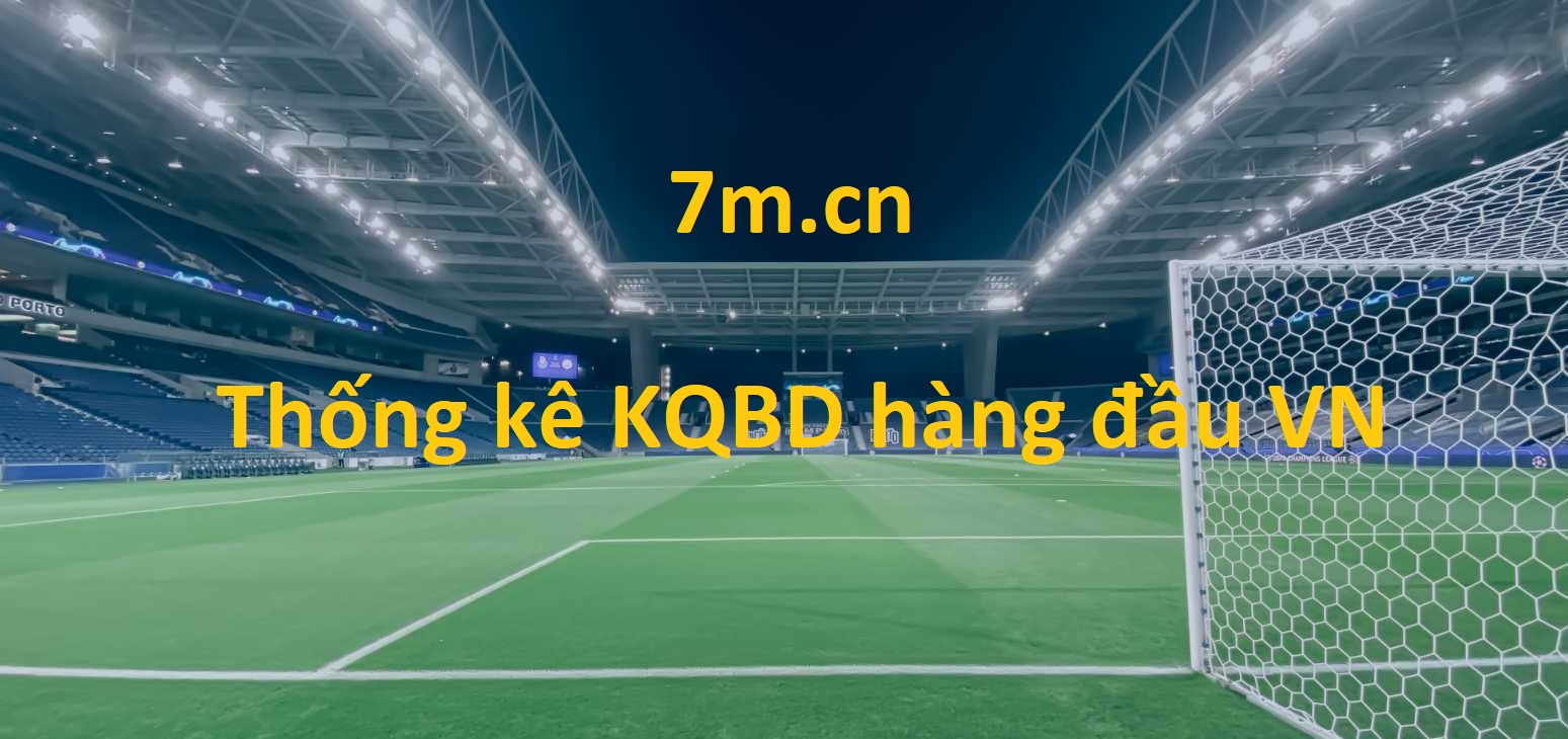7mcn 7m.cn kết quả bóng đá