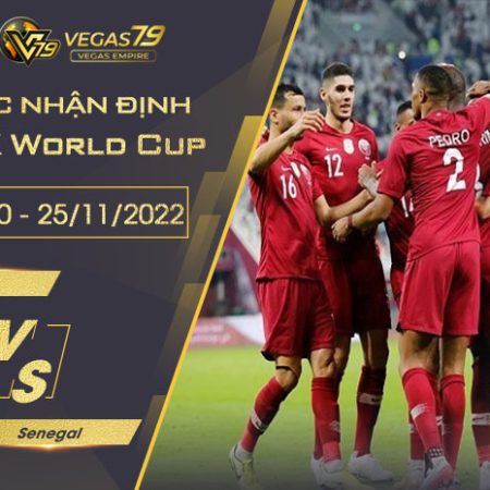 Soi kèo VCK World Cup 2022 : Qatar vs Senegal 20h00 ngày 25/11/2022