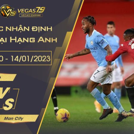 Soi kèo Ngoại hạng Anh: Man Utd vs Man City lúc 19h30 ngày 14/01/2023