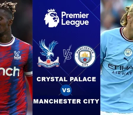 Soi kèo Crystal Palace vs Man City, 00h30 ngày 12/3
